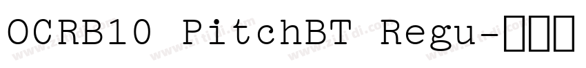 OCRB10 PitchBT Regu字体转换